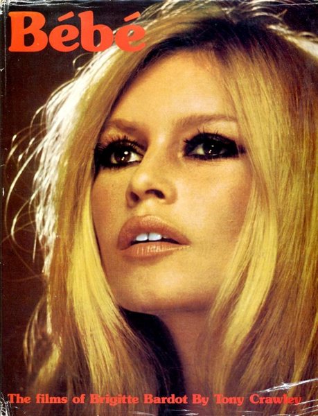 Bebe : The Films of Brigitte Bardot