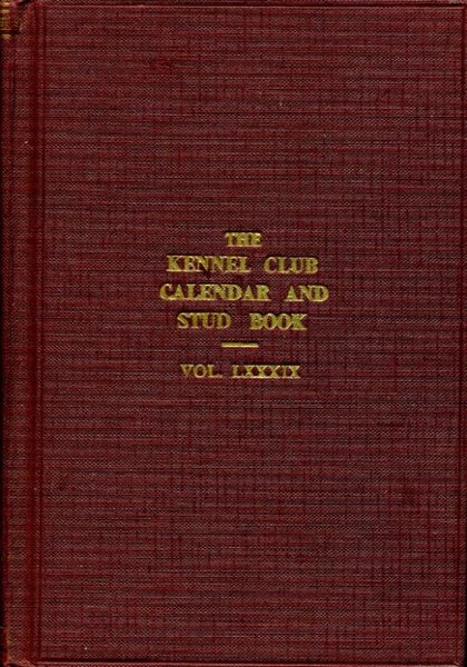 The Kennel Club Calendar and Stud Book 1961 - Vol …