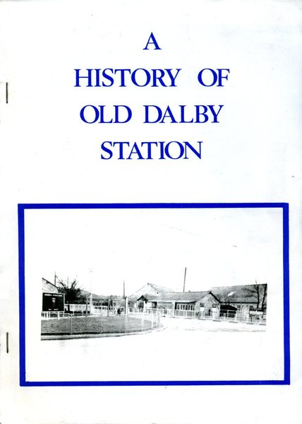 A History of Old Dalby Station - in pictures and …