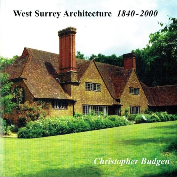 West Surrey Architecture: 1840-2000