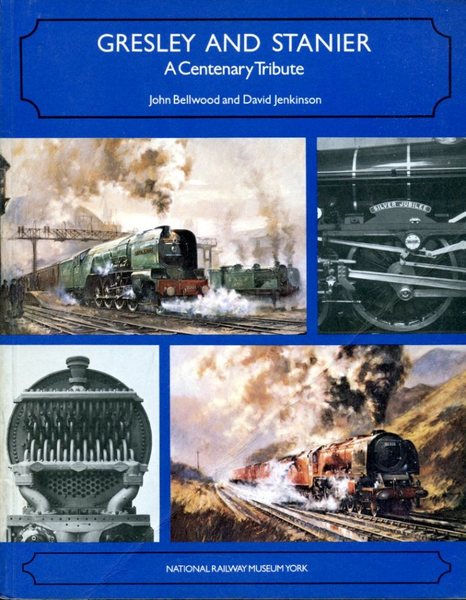 Gresley and Stanier: A Centenary Tribute