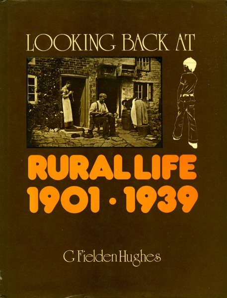 Looking Back at Rural Life 1901-1939