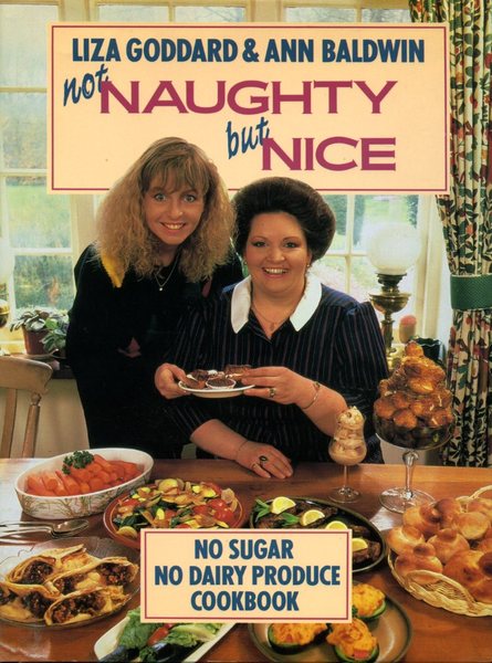 Not Naughty But Nice: No Sugar, No Dairy Produce Cook …
