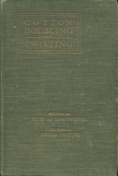 Cotton Doubling and Twisting : Sections III : Flyer and …