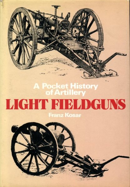 Pocket History of Artillery: Light Fieldguns