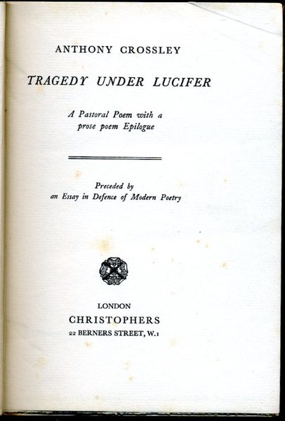 Tragedy Under Lucifer : A Pastoral Poem with a prose …