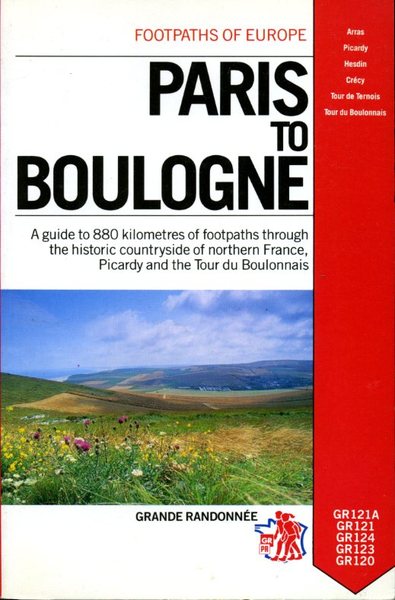 Paris to Boulogne (Footpaths of Europe)