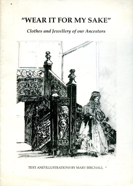 Wear it for My Sake : Clothes and Jewellery of …