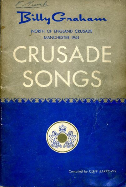 Billy Graham : Crusade Songs : North of England Crusade …