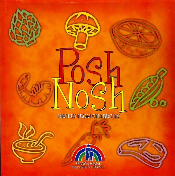 Posh Nosh: Recipes from Celebrities