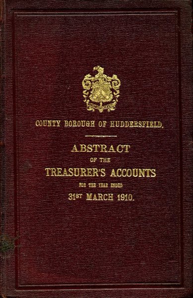 County Borough of Huddersfield : Abstract of the Accunts : …