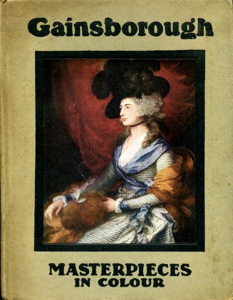 Gainsborough : Masterpieces in Colour