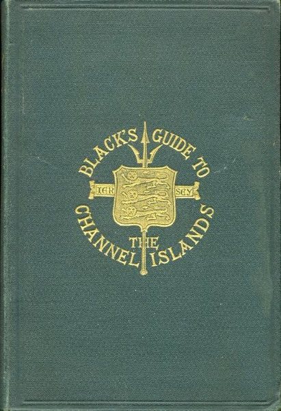 Black's Guide to the Channel Islands