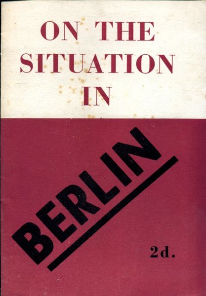 On the Situation in Berlin