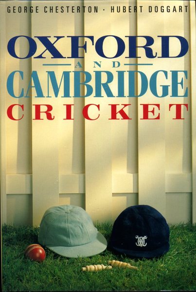 Oxford and Cambridge Cricket (The MCC cricket library)