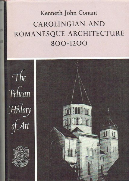 Carolingian and Romanesque Architecture 800-1200