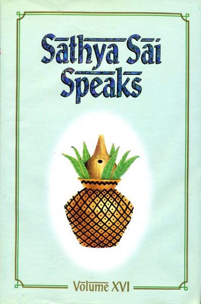 Sathya Sai Speaks : Volume 16