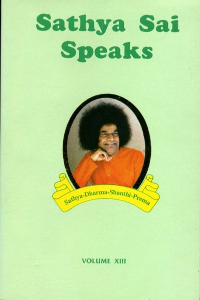 Sathya Sai Speaks : Volume XIII