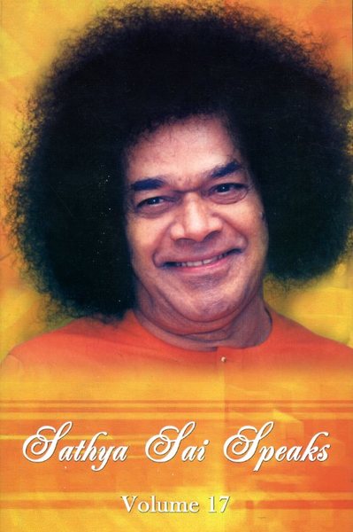 Sathya Sai Speaks : Volume 17