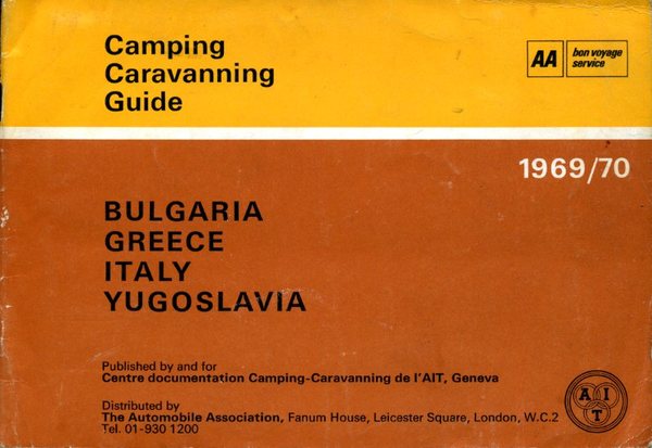 AA Camping Caravanning Guide : Bulgaria, Greece, Italy and Yogoslavia