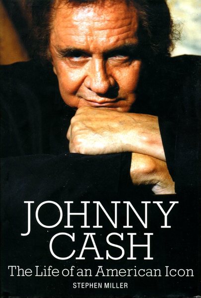 Johnny Cash: The Life of an American Icon