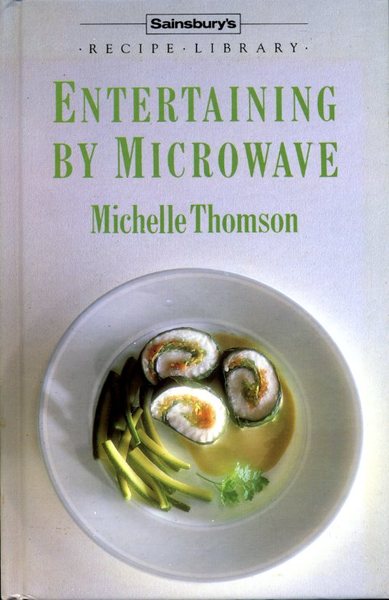 Entertaining By Microwave
