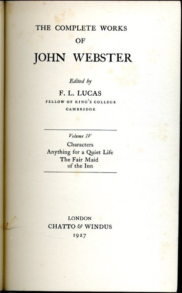 The Complete Works of John Webster : Voume IV