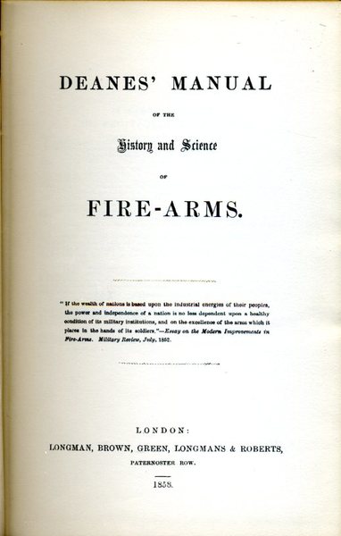 deanes' Manual of the History and Science of Fire-Arms