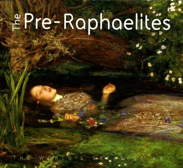 The Pre-Raphaelites