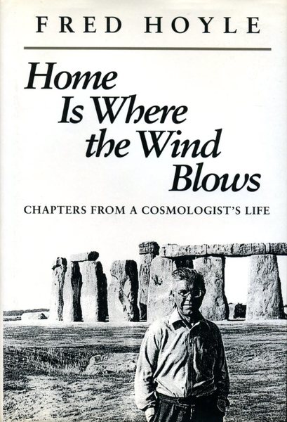 Home is Where the Wind Blows: Chapters from a Cosmologist's …