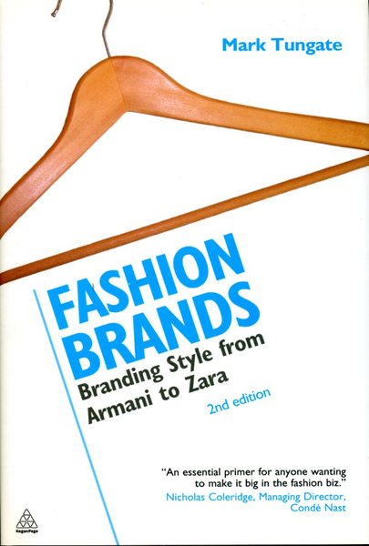 Fashion Brands: Branding Style from Armani to Zara
