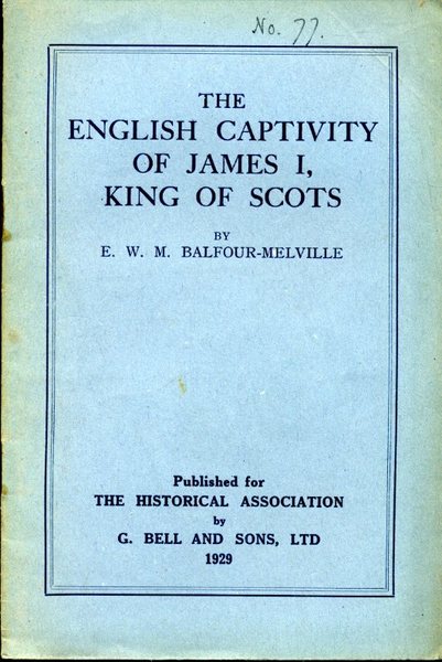 The English Captivity of James I, King of Scots