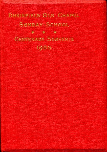 Dukinfield Old Chapel Sunday School : Centenary Souvenir 1900