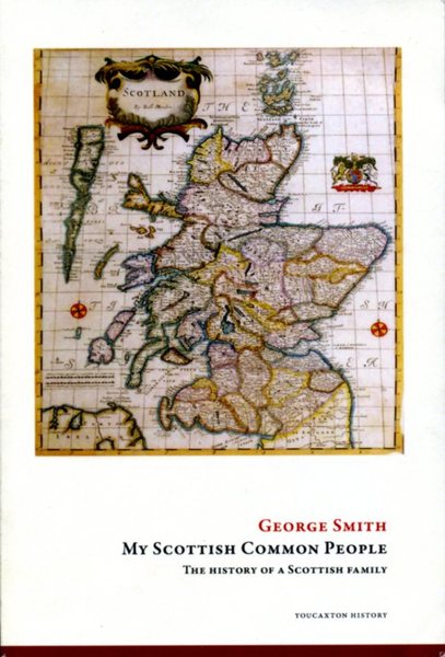 My Scottish Common People: The history of a Scottish family