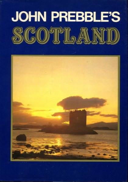 John Prebble's Scotland