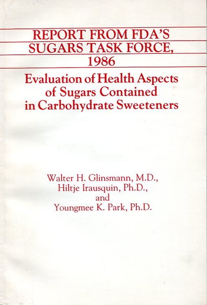 Report from FDA's Sugars Task Force 1986