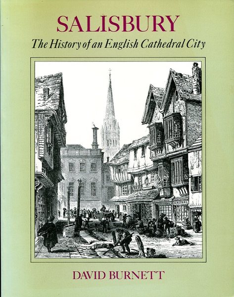 Salisbury: The History of an English Cathedral City