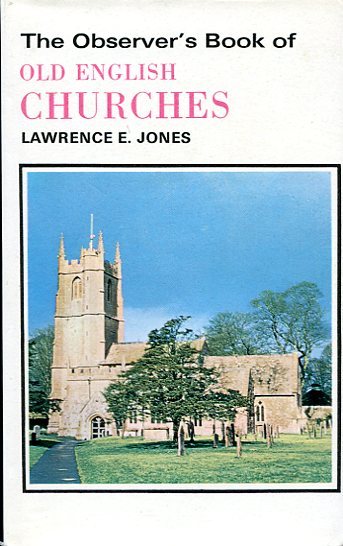 The Observer's Book of Old English Churches