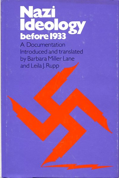 Nazi Ideology before 1933: A Documentation