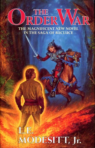 The Order War: Book Four: The Saga of Recluce