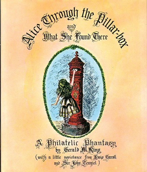 Alice Through the Pillar Box and What She Found There: …