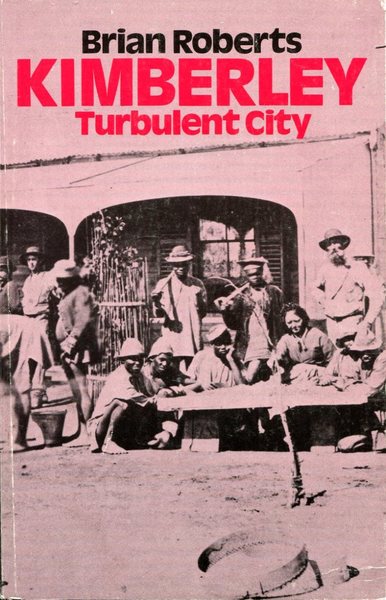 Kimberley: Turbulent City