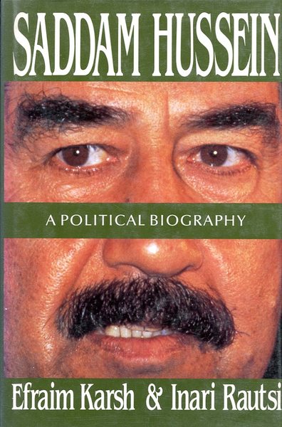 Saddam Hussein : A Political Biography