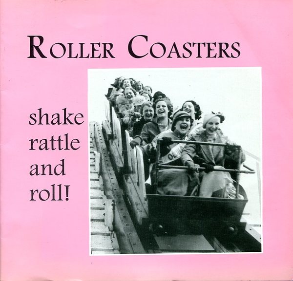 Roller Coasters : Shake Rattle and Roll