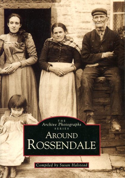 Around Rossendale (The archive photographs series)