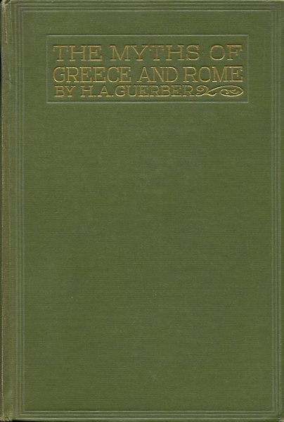 The Myths of Greece and Rome