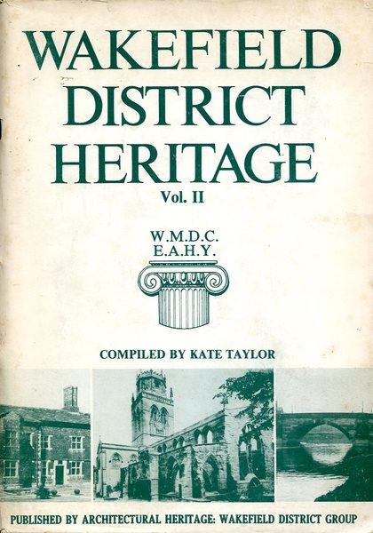 Wakefield District Heritage : Volume II (two)