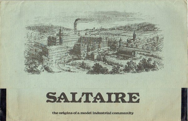 Saltaire : The Origins of a Model Industrial Community