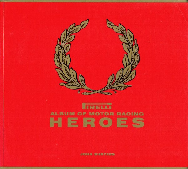 Pirelli Album of Motor Racing Heroes.