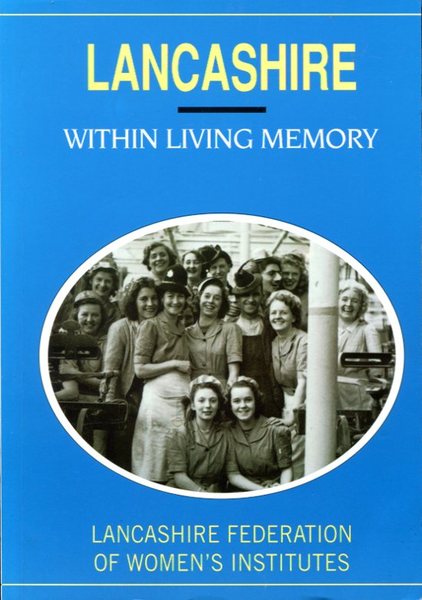 Lancashire within Living Memory